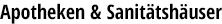 Apotheken & Sanitätshäuser
